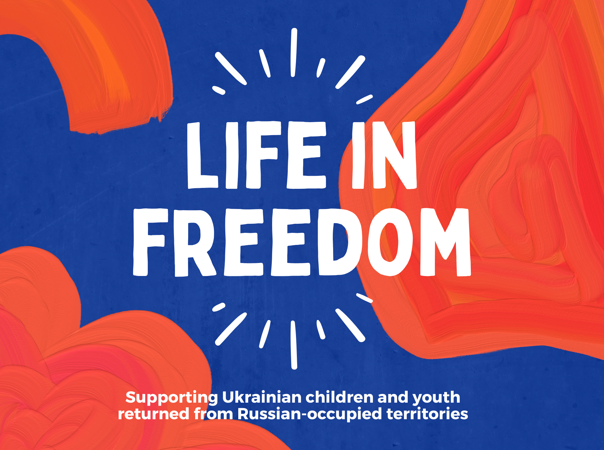 Life In Freedom: Supporting Children and Youth 